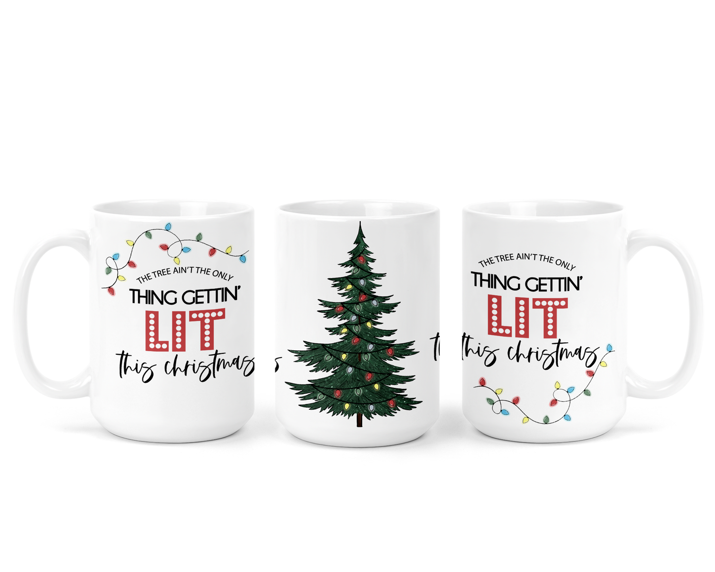 Gettin' Lit Ceramic Mug | Christmas Mug