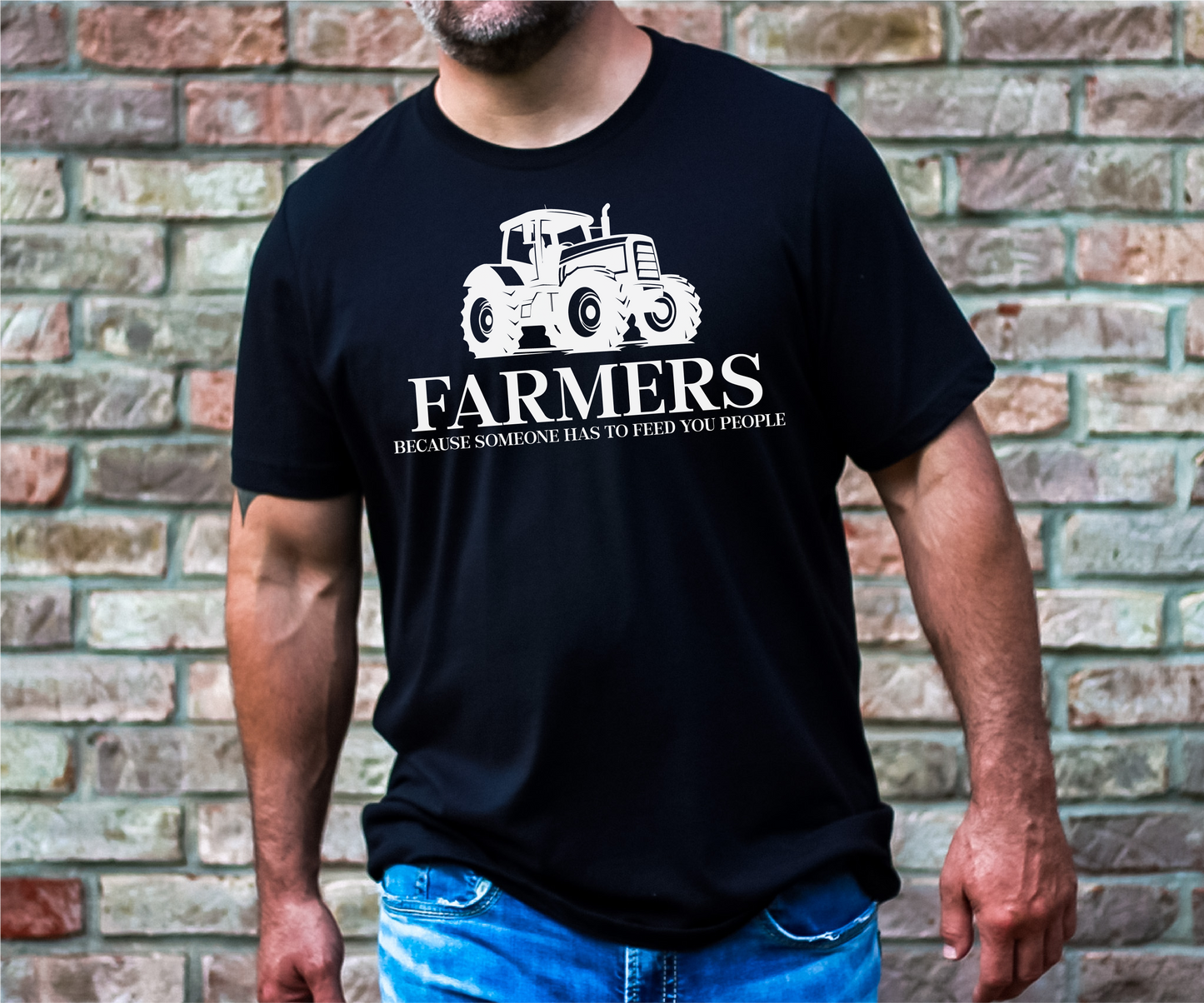 Farmers - Because Someone Has To Feed You People Unisex T-shirt | Farm Apparel