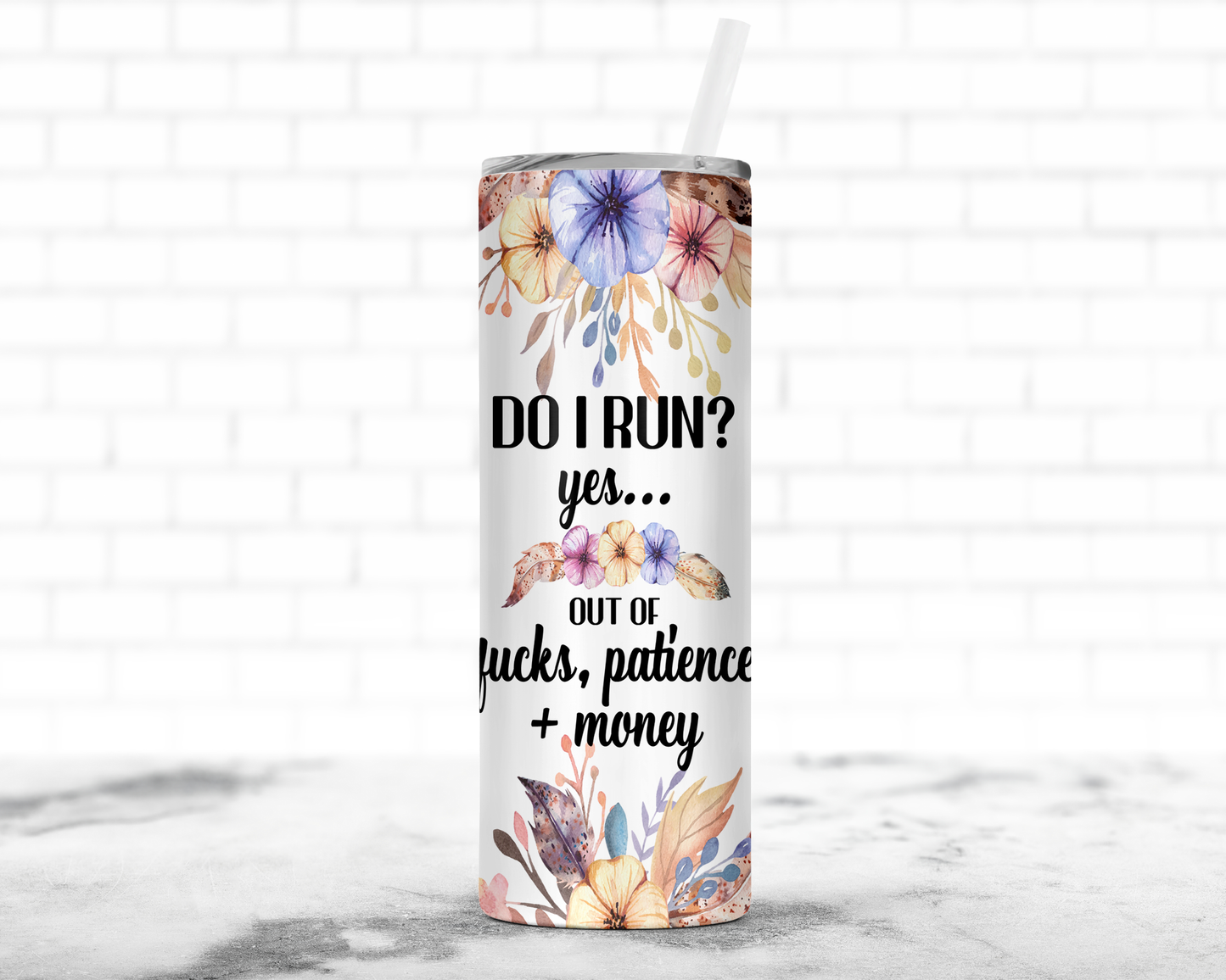 Do I Run? Skinny Tumbler