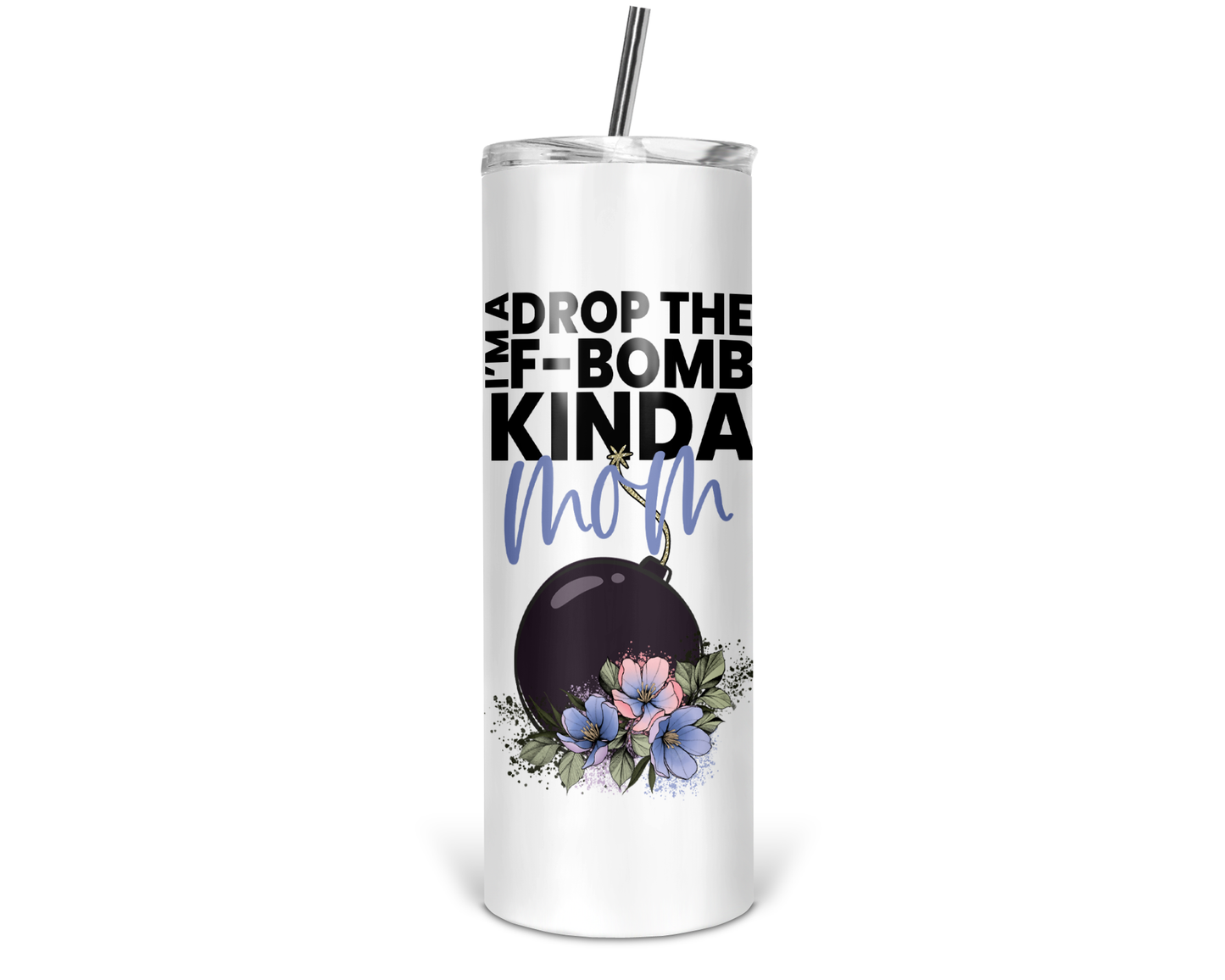 F-Bomb Mom Skinny Tumbler