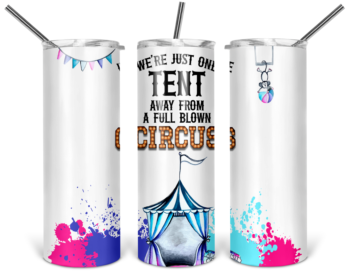 One Tent Away Skinny Tumbler