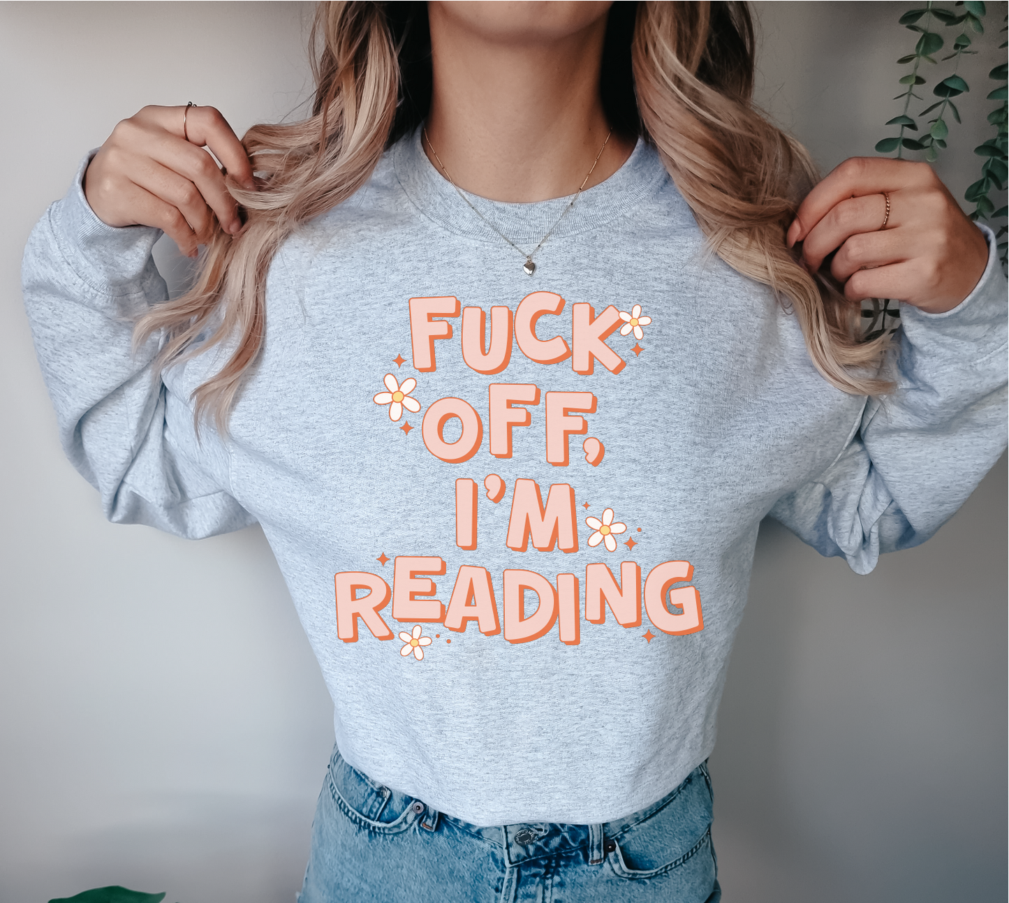 Fuck Off I'm Reading Unisex Crewneck Sweatshirt | Bookish Apparel