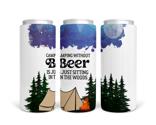 Camping Without Beer Tall Boy Can Stainless Steel Koozie