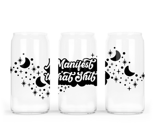 Manifest That Shit Glass Can with Bamboo Lid