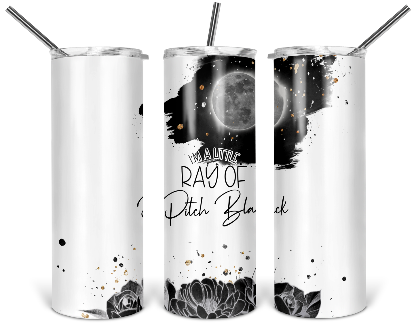 Little Ray of Pitch Black Skinny Tumbler