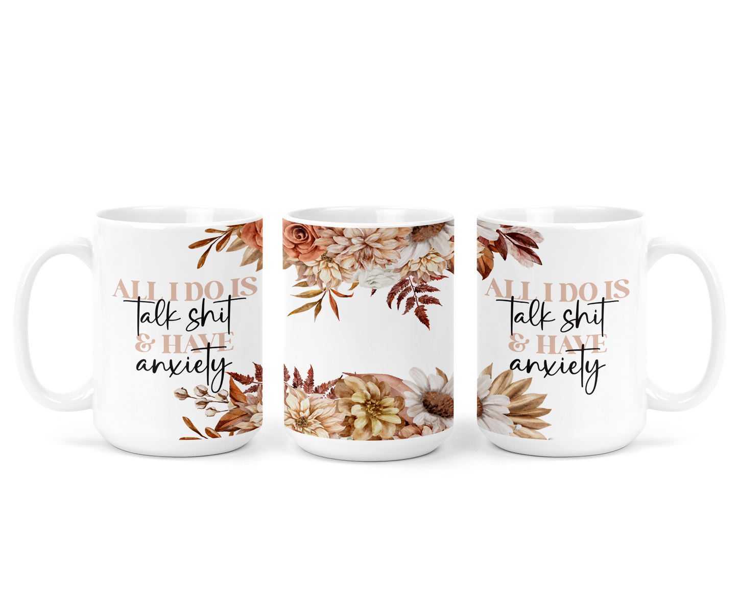 Talk Shit and Have Anxiety Ceramic Mug